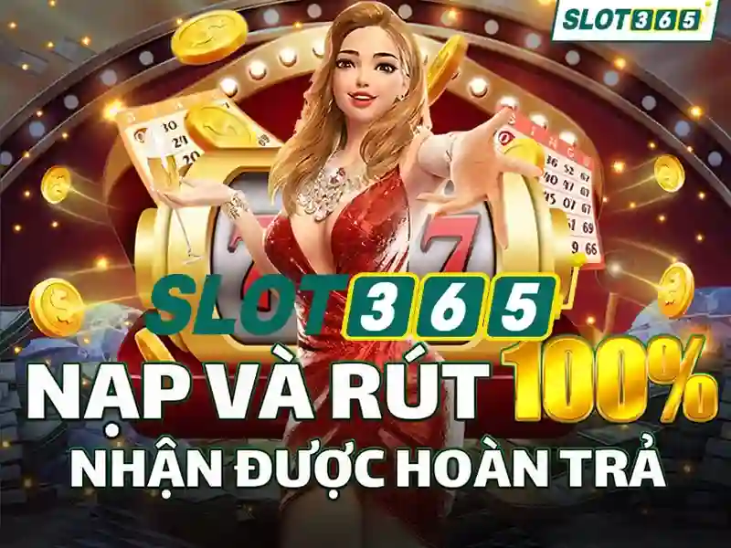 Slot365: Trải nghiệm máy xèng trực tuyến đỉnh cao