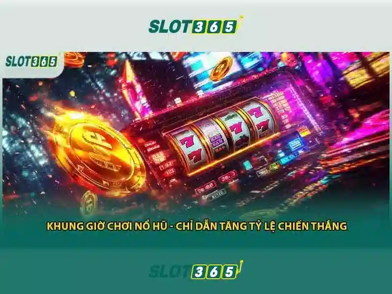 Slot365: Tra nghiem slot truc tuyen dinh cao