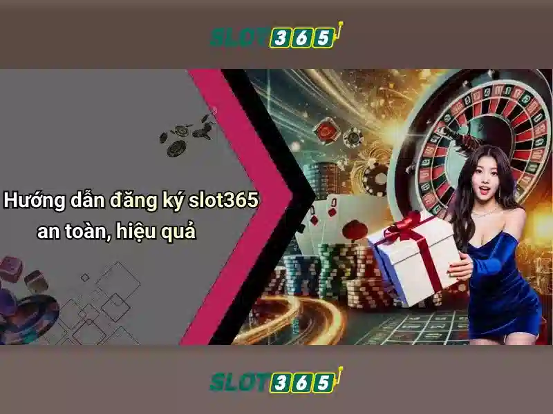 Slot365 – Nền tảng đánh bạc trực tuyến hàng đầu