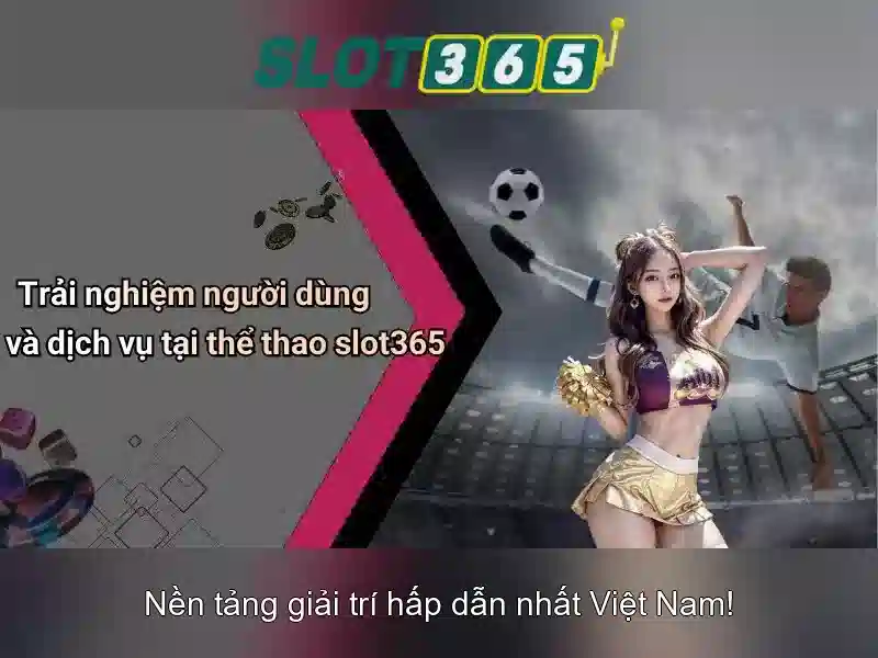 Slot365: Tổng quan và đánh giá