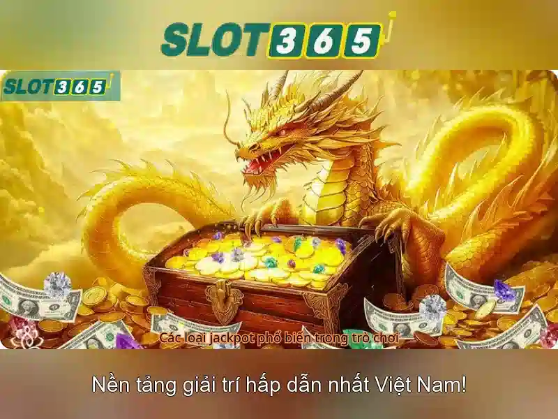 Ưu điểm nổi bật của Slot365