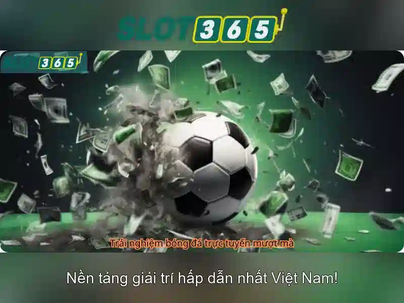 Tính năng nổi bật của Slot365