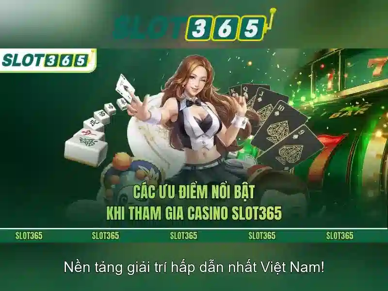 Slot365: Đánh giá và trải nghiệm chơi slots trực tuyến