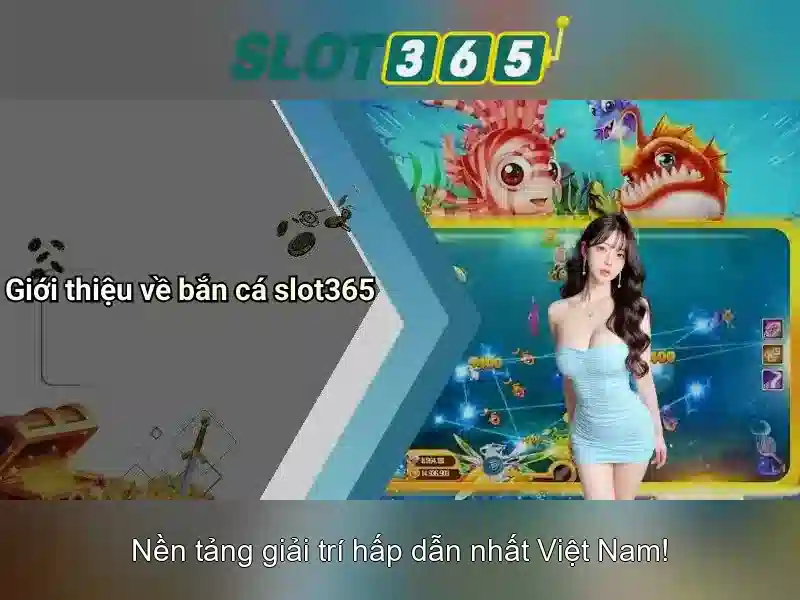 Slot365 - Nền tảng máy xèng trực tuyến hàng đầu