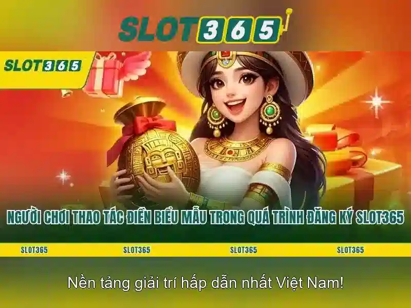 Slot365: Nền tảng trò chơi slot trực tuyến uy tín
