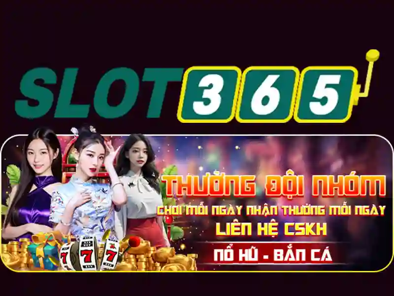 Slot365 - Nền tảng trò chơi xèng trực tuyến tại Việt Nam